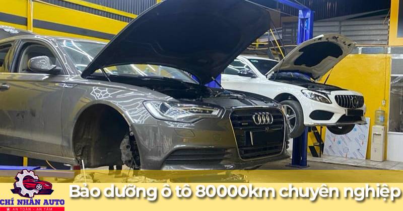gara bảo dưỡng ô tô 80000km uy tín và chuyên nghiệp