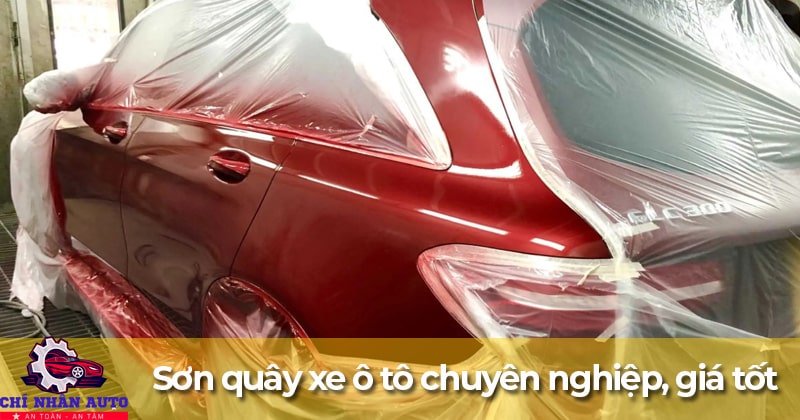 dịch vụ sơn quây xe ô tô chuyên nghiệp, giá rẻ